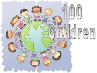 100 Children 