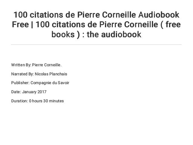 100 Citations De Pierre Corneille Audiobook Free 100 Citations De P