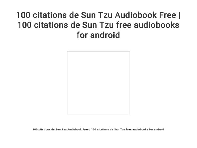 100 Citations De Sun Tzu Audiobook Free 100 Citations De Sun Tzu Fr