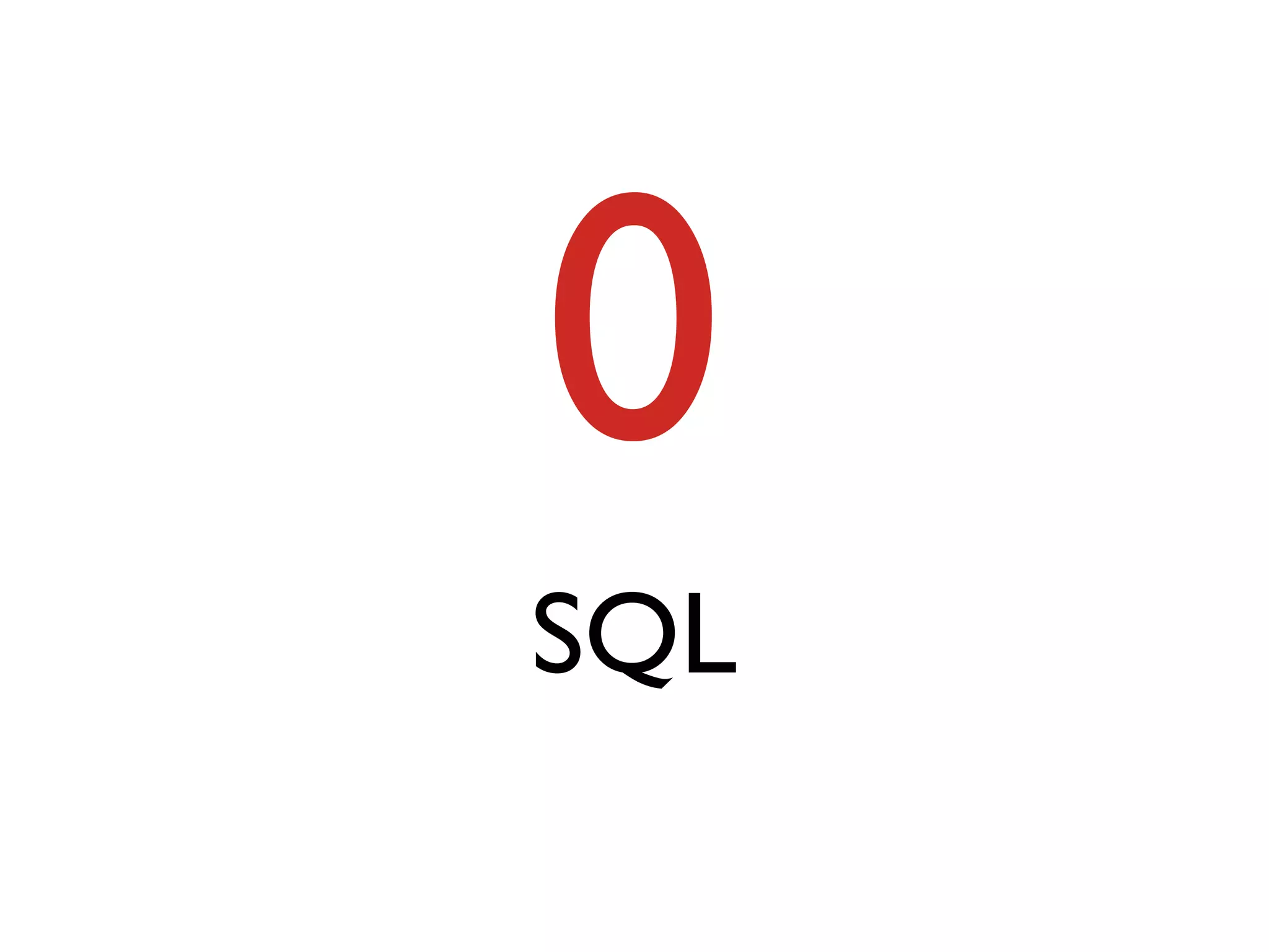 0
SQL
 