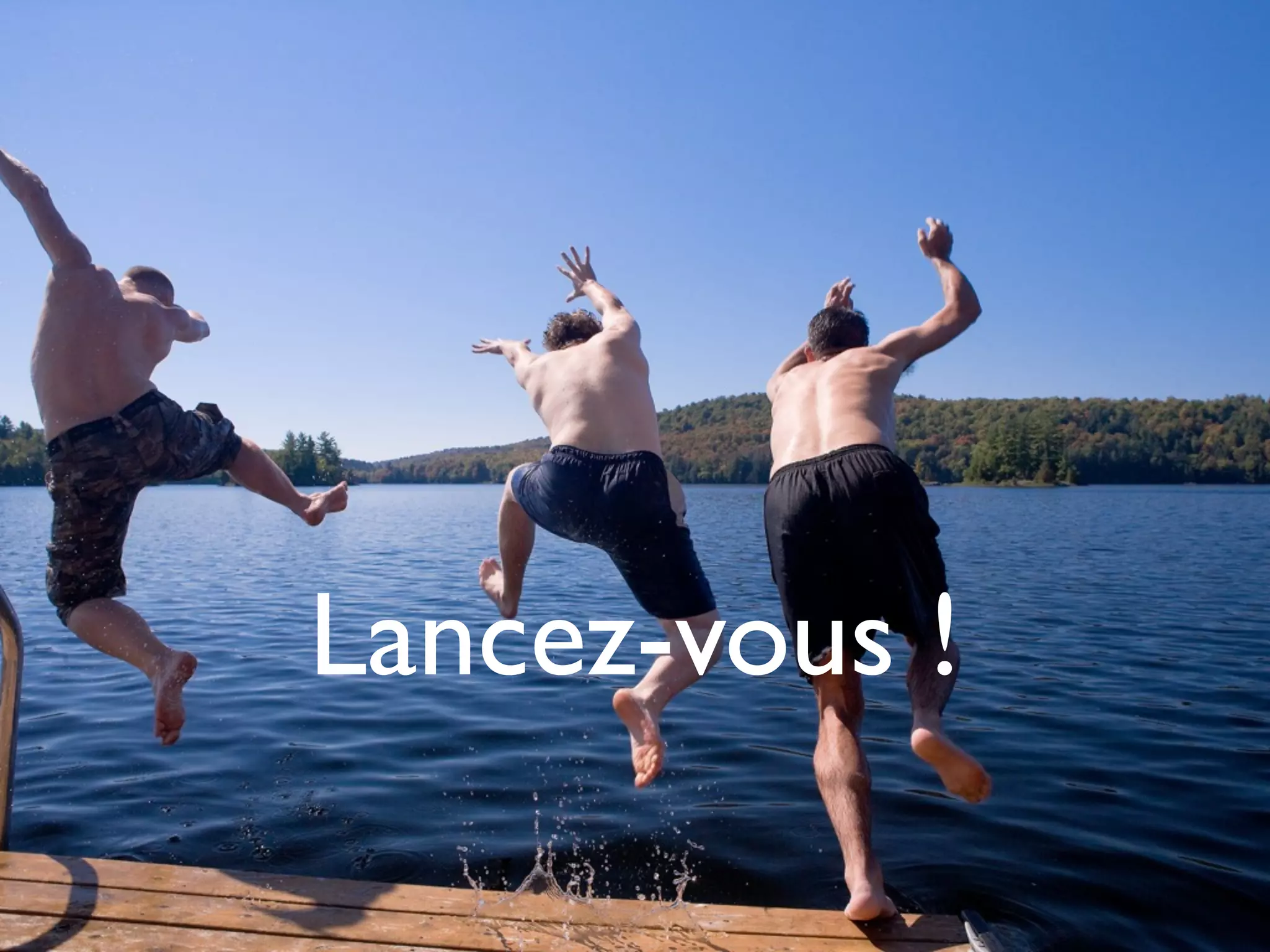 Lancez-vous !
 