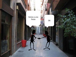 Vamos a una
fiesta
OK
 