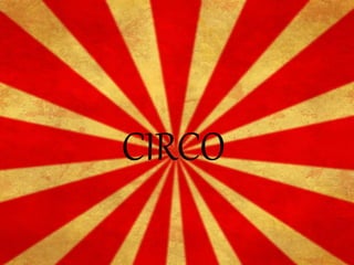 CIRCO
 