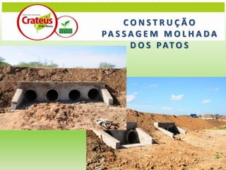 CONSTRUÇÃO
PA S S A G E M M O L H A D A
       D O S PAT O S
 