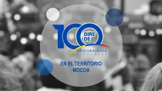 EN EL TERRITORIO
MOCOA
 