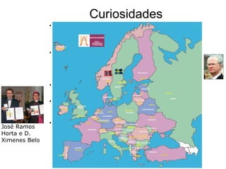 Curiosidades
               •   Nem sempre os prémios são entregues anualmente.
                   Algumas vezes os membros da Fundação Nobel
                   decidem não conceder o prémio por acharem que há
                   ninguém nesse ano que o mereça e não o atribuem!
               •   Os Prémios Nobel de Física, Química, Fisiologia ou
                   Medicina, Literatura e o prémio de Economia são
                   formalmente entregues pelo rei sueco, numa cerimónia
                   no Palácio de Concertos de Estocolmo, no dia 10 de
                   Dezembro - o aniversário da morte de Alfred Nobel.
               •   A entrega do Prémio Nobel da Paz tem lugar, no
                   mesmo dia, na Câmara Municipal de Oslo, na Noruega.
               •   Cada premiado recebe uma medalha Nobel em ouro e
                   um diploma Nobel. A importância do prémio, varia
                   segundo as receitas da Fundação obtidas nesse ano.
               •   Nasceu assim o Prémio Nobel, concedido todos os anos
José Ramos         pela Real Academia de Ciências da Suécia.
Horta e D.
Ximenes Belo
 