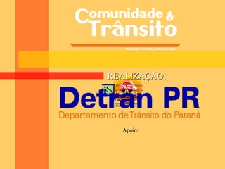 REALIZAÇÃO:




  Apoio:
 