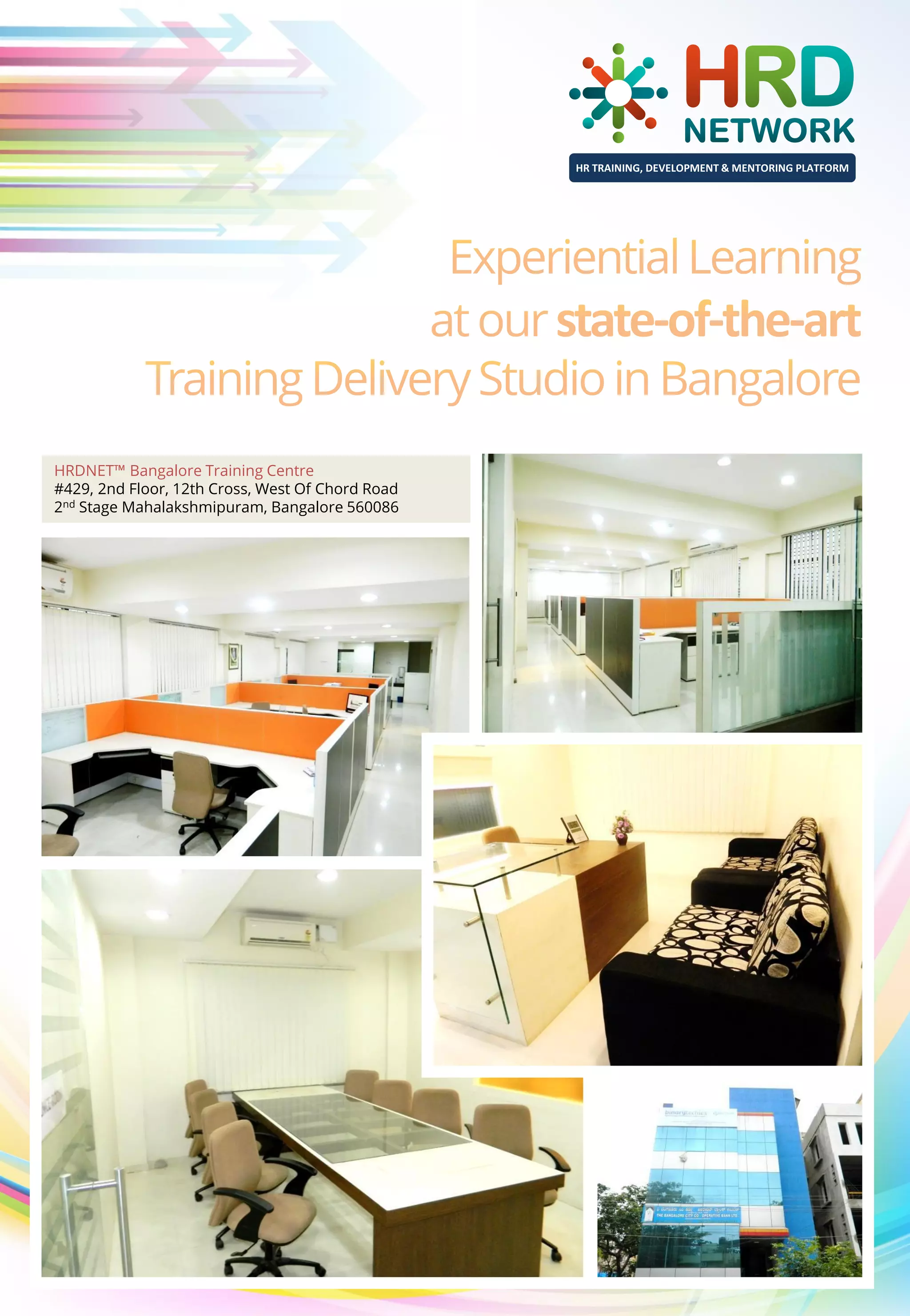 HR TRAINING, DEVELOPMENT & MENTORING PLATFORM

HRDNET™ Bangalore Training Centre
#429, 2nd Floor, 12th Cross, West Of Chord Road
2nd Stage Mahalakshmipuram, Bangalore 560086

 