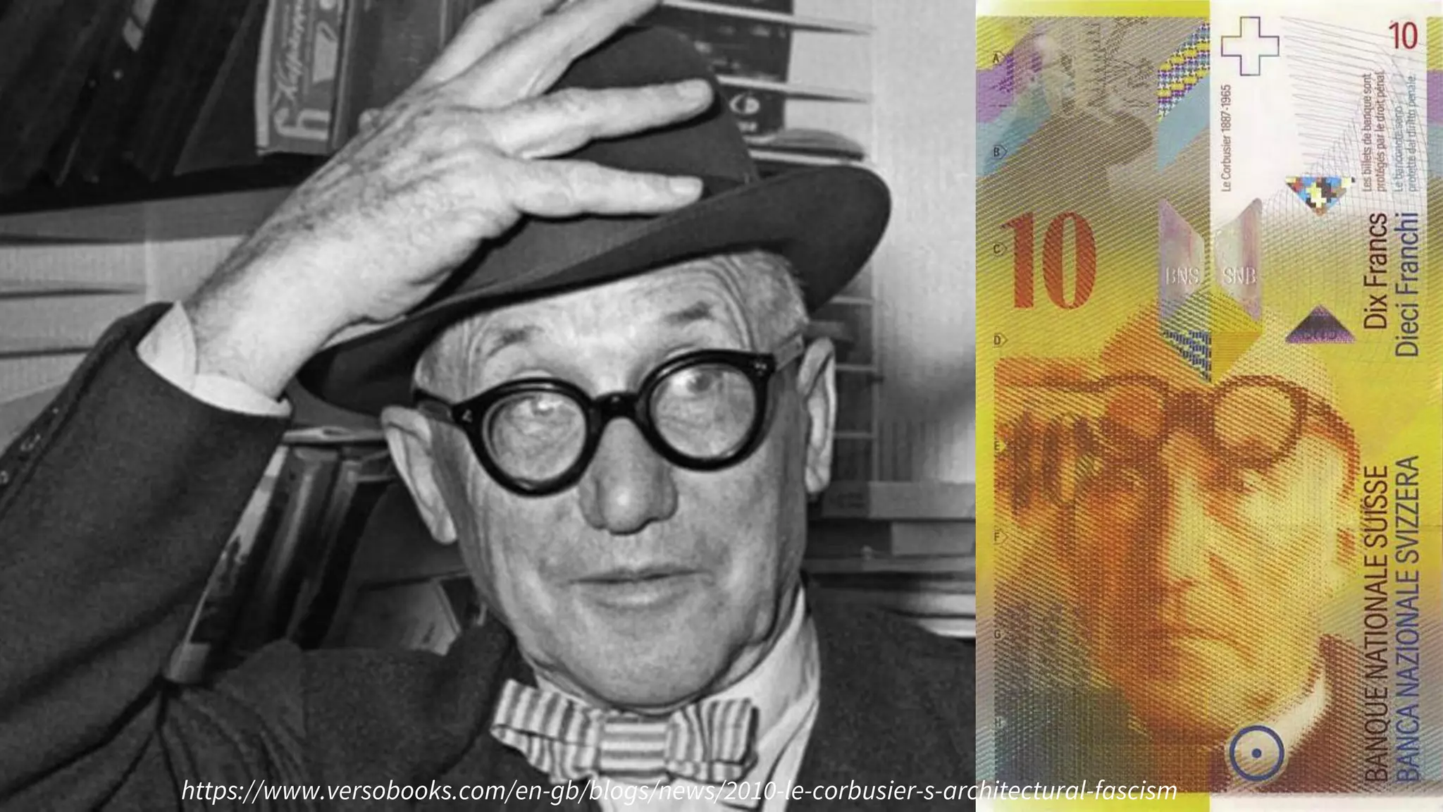 https://www.versobooks.com/en-gb/blogs/news/2010-le-corbusier-s-architectural-fascism
 