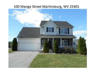 100 Mango Street Martinsburg, WV 25401 
 