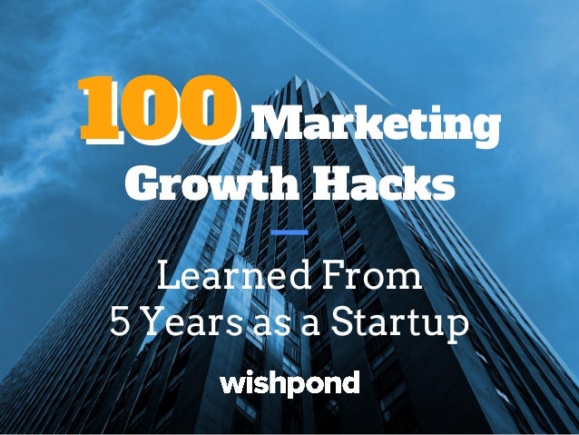 100 marketing growth hacks