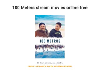 100 Meters stream movies online free
100 Meters stream movies online free
LINK IN LAST PAGE TO WATCH OR DOWNLOAD MOVIE
 