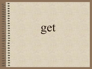 get 