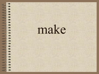 make 