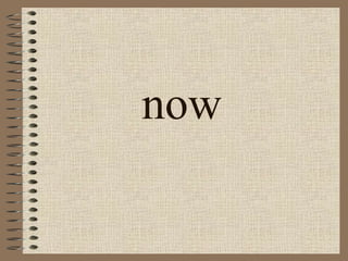 now 