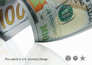 The Latest in U.S. Currency Design
 