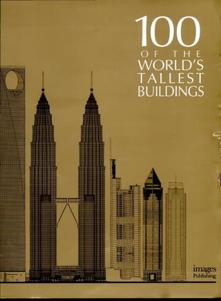 100 of the worlds tallest buildings  , libro de arquitectura, los 100 edificios mas altos del mundo