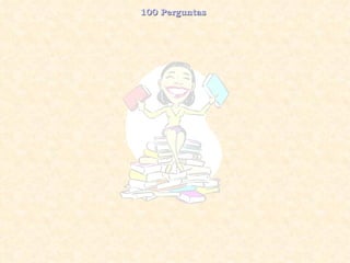 100 Perguntas  