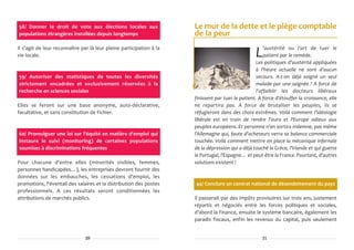 58/ Donner le droit de vote aux élections locales aux                 Le mur de la dette et le piège comptable
populations étrangères installées depuis longtemps                    de la peur
Il s'agit de leur reconnaître par là leur pleine participation à la                                     'austérité ou l'art de tuer le
vie locale.                                                                                        L    patient par le remède.
                                                                                                    Les politiques d'austérité appliquées
                                                                                                    à l'heure actuelle ne sont d'aucun
59/ Autoriser des statistiques de toutes les diversités                                             secours. A-t-on déjà soigné un seul
strictement encadrées et exclusivement réservées à la                                               malade par une saignée ? A force de
recherche en sciences sociales                                                                      l'affaiblir les docteurs libéraux
                                                                      finissent par tuer le patient. A force d'étouffer la croissance, elle
Elles se feront sur une base anonyme, auto-déclarative,               ne repartira pas. A force de brutaliser les peuples, ils se
facultative, et sans constitution de fichier.                         réfugieront dans des choix extrêmes. Voilà comment l'idéologie
                                                                      libérale est en train de rendre l'euro et l'Europe odieux aux
                                                                      peuples européens. Et personne n'en sortira indemne, pas même
60/ Promulguer une loi sur l'équité en matière d'emploi qui           l'Allemagne qui, faute d'acheteurs verra sa balance commerciale
instaure le suivi (monitoring) de certaines populations               touchée. Voilà comment mettre en place la mécanique infernale
soumises à discriminations fréquentes                                 de la dépression qui a déjà touché la Grèce, l'Irlande et qui guette
                                                                      le Portugal, l'Espagne… et peut-être la France. Pourtant, d'autres
Pour chacune d'entre elles (minorités visibles, femmes,               solutions existent !
personnes handicapées…), les entreprises devront fournir des
données sur les embauches, les cessations d'emploi, les
promotions, l'éventail des salaires et la distribution des postes     44/ Conclure un contrat national de désendettement du pays
professionnels. A ces résultats seront conditionnées les
attributions de marchés publics.                                      Il passerait par des impôts provisoires sur trois ans, justement
                                                                      répartis et négociés entre les forces politiques et sociales,
                                                                      d'abord la finance, ensuite le système bancaire, également les
                                                                      paradis fiscaux, enfin les revenus du capital, puis seulement


                                28                                                                    21
 