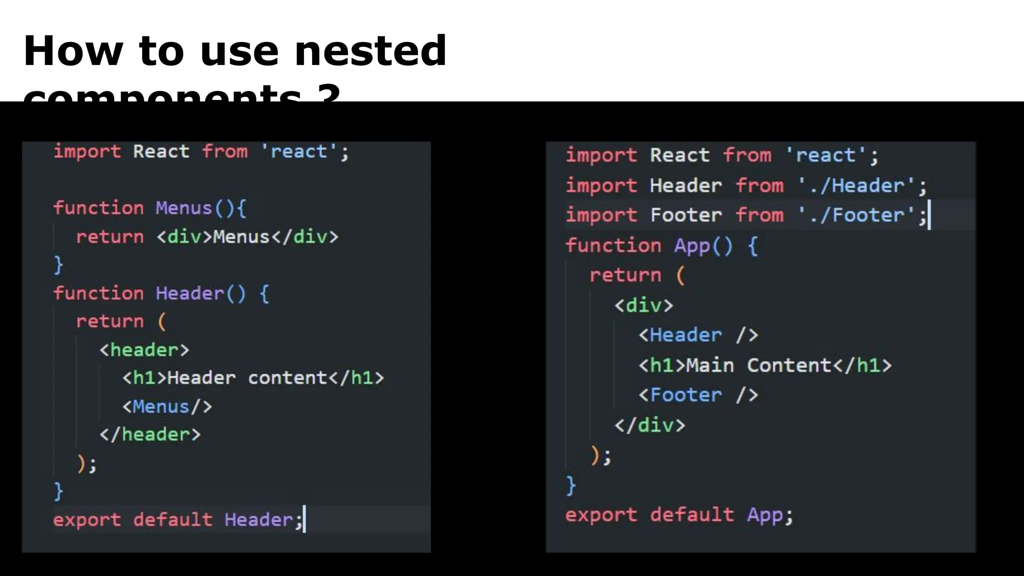 How to use nested
components ?
 