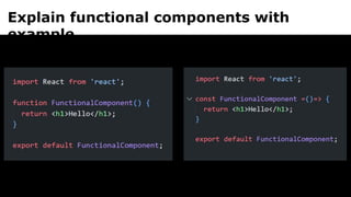 Explain functional components with
example
 
