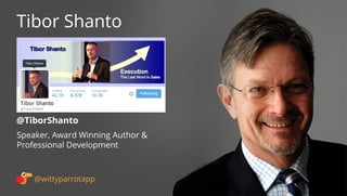 @TedCoine 
Ted Coine 
@wittyparrotapp 
Author of A World Gone 
Social 
Following 
 