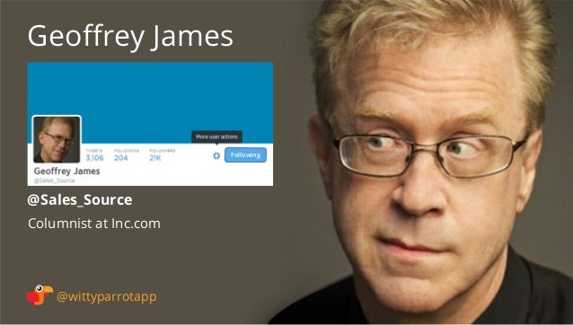 Sales_Source Geoffrey James @wittyparrotapp Columnist