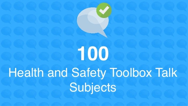 HEALTH AND SAFETY TOOLBOX TALKS PDF DOWNLOAD HEALTH AND SAFETY TOOLBOX TALKS PDF DOWNLOAD