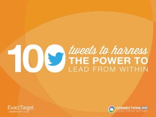 100 Tweets About Leadership and the Power to Lead from Within