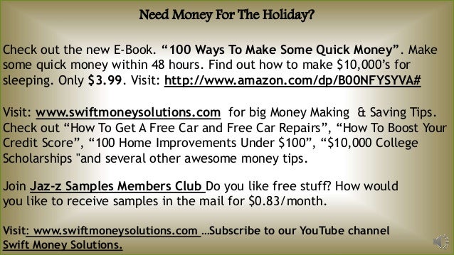 100 Ways To Make Some Quick Money How To Make Cash In 48 Hours - 10 need money for the holiday
