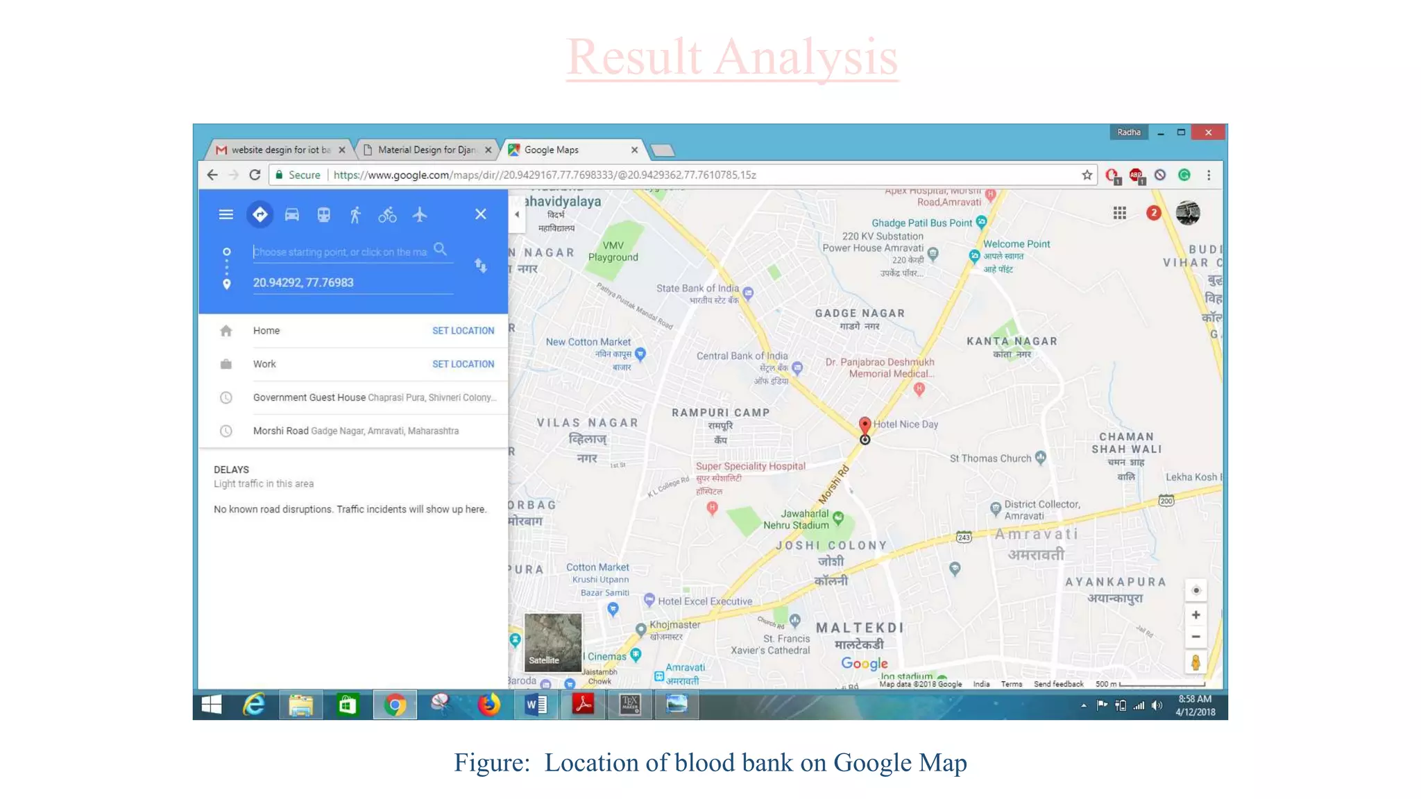 Result Analysis
Figure: Location of blood bank on Google Map
 