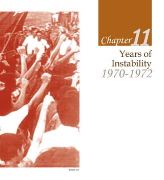 11
               Chapter
                   Years of
                 Instability
               1970-1972




Bulatlat.com
 