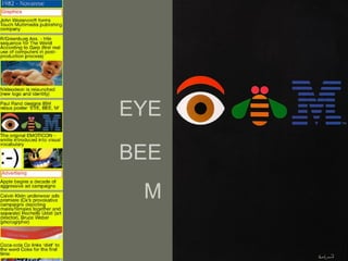 EYE

BEE
 M
 