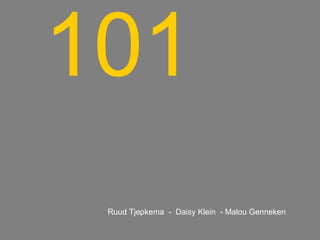 101 Ruud Tjepkema  -  Daisy Klein  - Malou Genneken 