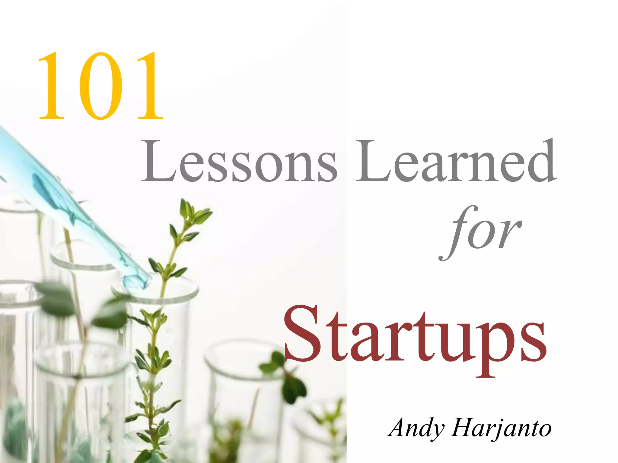 101Lessons LearnedforStartupsAndy Harjanto