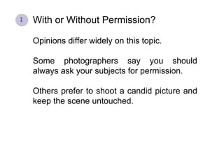 How to ask for Permission?
There are some tips you should remember
if you are wondering how and when to ask
for permission...