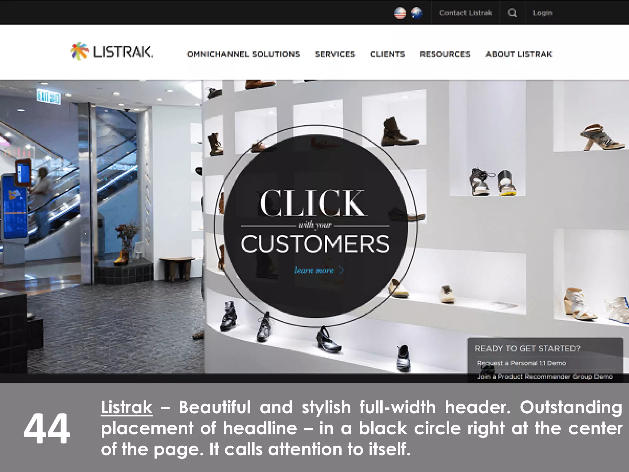 44
Listrak – Beautiful and stylish full-width header. Outstanding
placement of headline – in a black circle right at the center
of the page. It calls attention to itself.
 