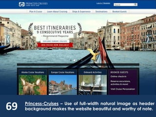 69 Princess-Cruises – Use of full-width natural image as header
background makes the website beautiful and worthy of note.
 