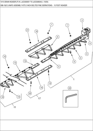 1010 GRAIN HEADER (P.I.N. JJC0300001 TO JJC0308544) ( -10/04)
09B-19(01) KNIFE ASSEMBLY KITS 3 INCH BOLTED FINE SERRATIONS - 15 FOOT HEADER
 