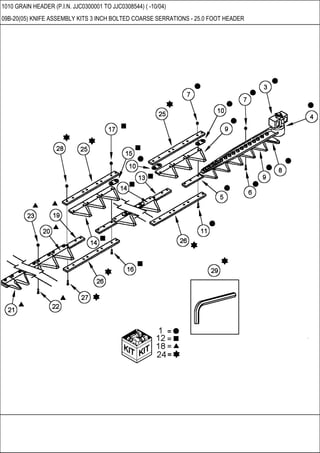 1010 GRAIN HEADER (P.I.N. JJC0300001 TO JJC0308544) ( -10/04)
09B-20(05) KNIFE ASSEMBLY KITS 3 INCH BOLTED COARSE SERRATIONS - 25.0 FOOT HEADER
 