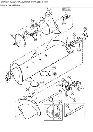 1010 GRAIN HEADER (P.I.N. JJC0300001 TO JJC0308544) ( -10/04)
09C-01 AUGER ASSEMBLY
 
