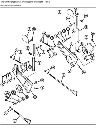 1010 GRAIN HEADER (P.I.N. JJC0300001 TO JJC0308544) ( -10/04)
09C-05 AUGER SUPPORTS
 