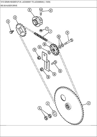 1010 GRAIN HEADER (P.I.N. JJC0300001 TO JJC0308544) ( -10/04)
09C-06 AUGER DRIVE
 