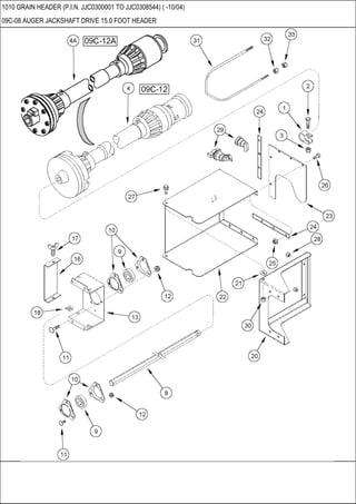 1010 GRAIN HEADER (P.I.N. JJC0300001 TO JJC0308544) ( -10/04)
09C-08 AUGER JACKSHAFT DRIVE 15.0 FOOT HEADER
 