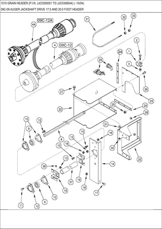 1010 GRAIN HEADER (P.I.N. JJC0300001 TO JJC0308544) ( -10/04)
09C-09 AUGER JACKSHAFT DRIVE 17.5 AND 20.0 FOOT HEADER
 