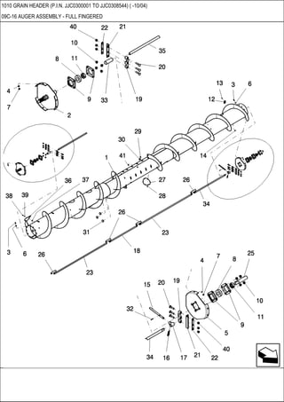 1010 GRAIN HEADER (P.I.N. JJC0300001 TO JJC0308544) ( -10/04)
09C-16 AUGER ASSEMBLY - FULL FINGERED
 