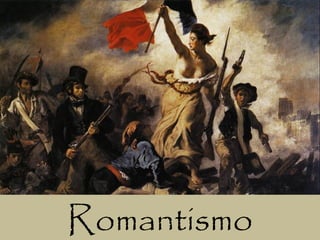 Romantismo
 
