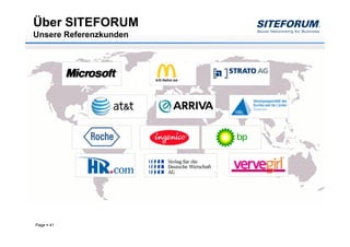 Über SITEFORUM
Unsere Referenzkunden




Page   41
 