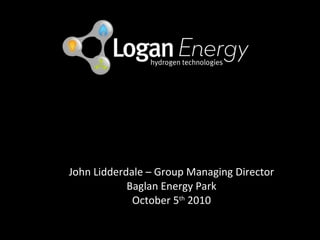 John Lidderdale – Group Managing Director Baglan Energy Park October 5 th  2010 Are Fuel Cells Commercially Viable for Providing On-site Energy? 