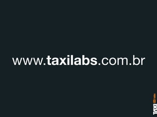 www.taxilabs.com.br
 